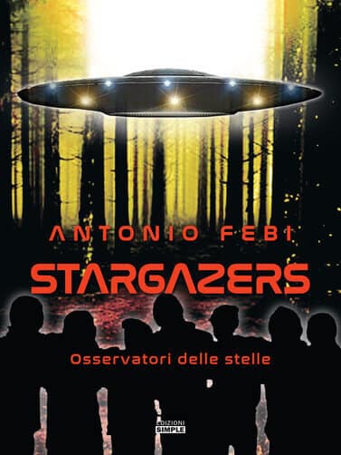 Copertina del libro "Stargazers" il romanzo di fantascienza di Antonio Febi